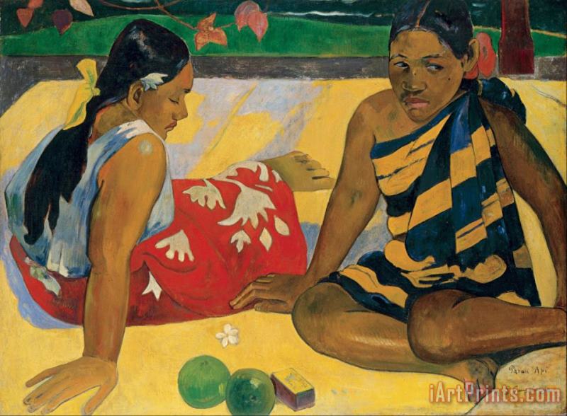 Parau Api. What News painting - Paul Gauguin Parau Api. What News Art Print