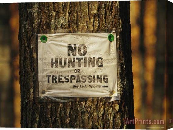 Raymond Gehman No Trespassing Sign Is Posted on Private Property Stretched Canvas Print / Canvas Art