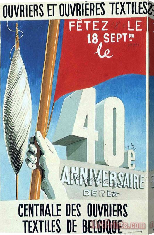 rene magritte Project of Poster The Center of Textile Workers in Belgium Celebration on 18th September 1938 Stretched Canvas Painting / Canvas Art