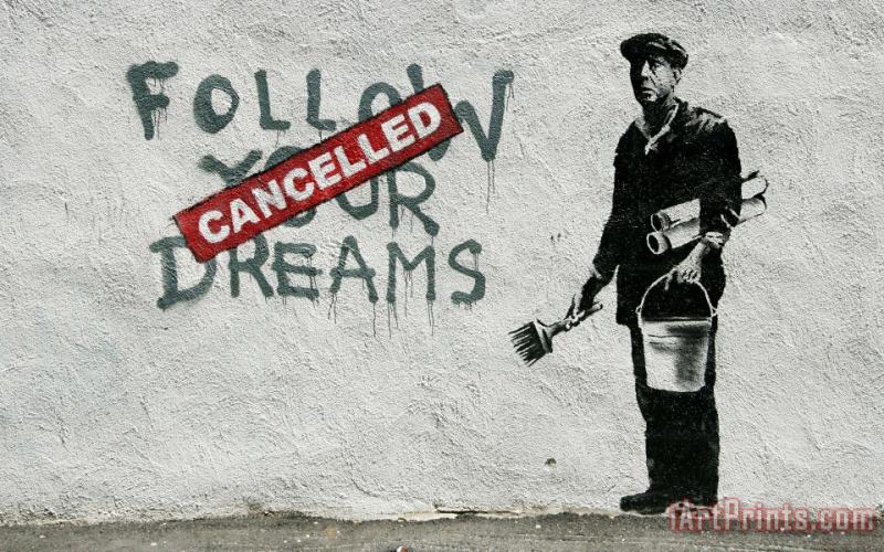 Follow Your Dreams 2 painting - Banksy Follow Your Dreams 2 Art Print