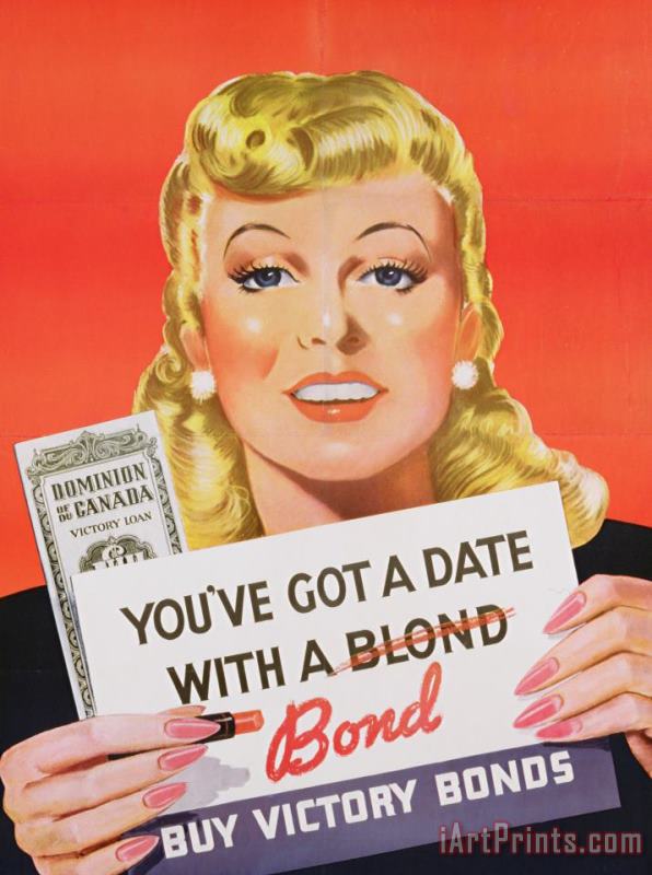 You Ve Got A Date With A Bond Poster Advertising Victory Bonds painting - Canadian School You Ve Got A Date With A Bond Poster Advertising Victory Bonds Art Print