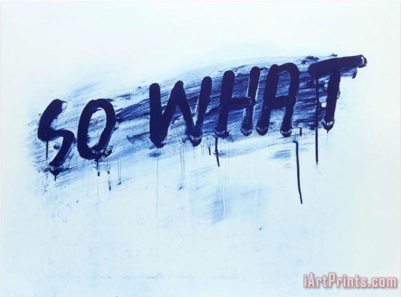 So What painting - Collection So What Art Print