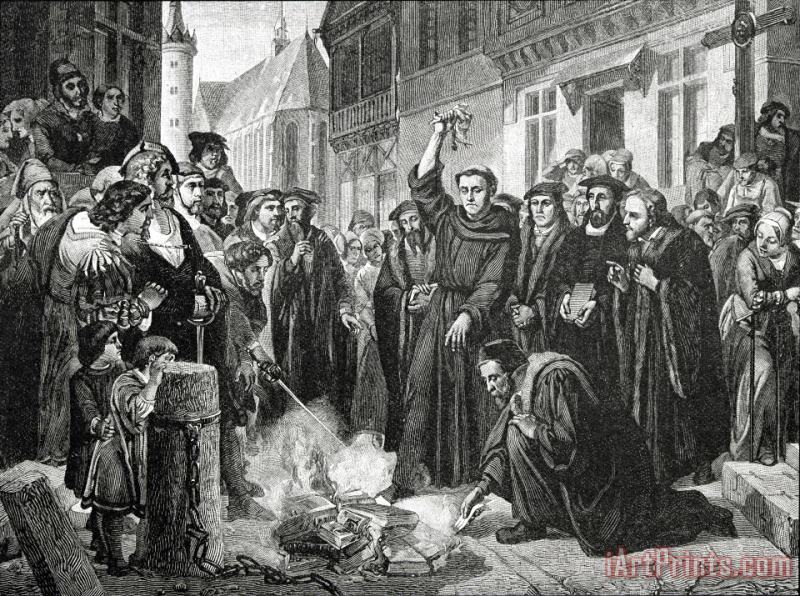 Martin Luther 1483 1546 Publicly Burning The Pope's Bull In 1521 painting - English School Martin Luther 1483 1546 Publicly Burning The Pope's Bull In 1521 Art Print