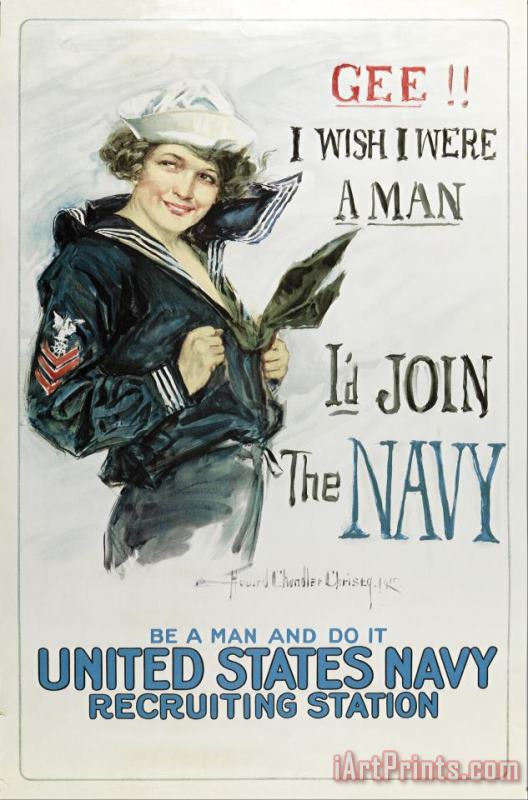 Howard Chandler Christy Gee I Wish I Were a Man, I'd Join The Navy Art Painting