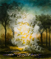 Kevin Sloan That I Would Break Into Blossom, 2021