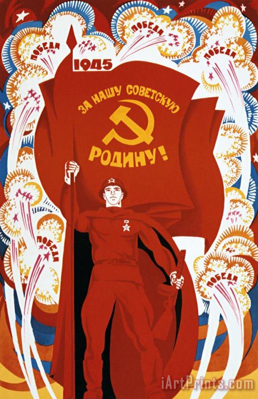 Victor Mekjantiev Victory For Our Soviet Homeland Art Print