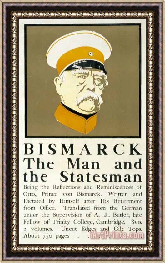 Edward Penfield Bismarck The Man And The Statesman Poster Showing Portrait Bust Of Otto Von Bismarck German State Framed Painting